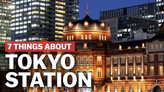 7 Things to know about Tokyo Station  japanguidecom [upl. by Jessen]