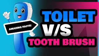 Toilet and Tooth Brush [upl. by Uhn]