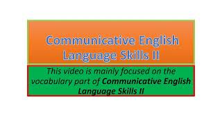 Communicative English Language Skills II vocabulary part one [upl. by Ellerrehs]