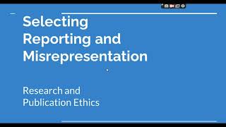 Selective Reporting and Misrepresentation of data Research and Publication ethics Phd coursework [upl. by Carrel]