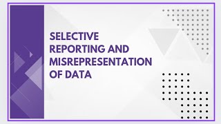 Selective reporting and misrepresentation of data [upl. by Ixel]