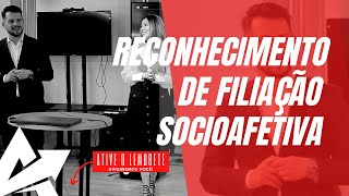 DIREITO DE FAMÍLIA Reconhecimento de filiação socioafetiva [upl. by Shirlee733]