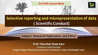 Selective reporting and misrepresentation of data  Scientific Conduct [upl. by Zetana993]